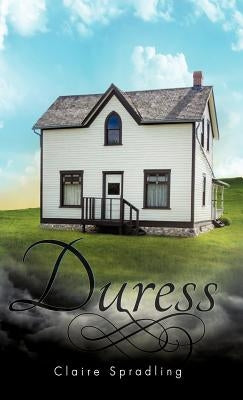 Duress by Spradling, Claire