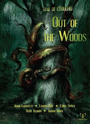 Out of the Woods by Gauntlett, Adam
