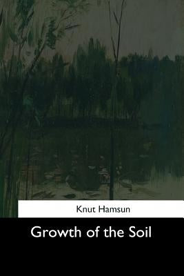 Growth of the Soil by Hamsun, Knut