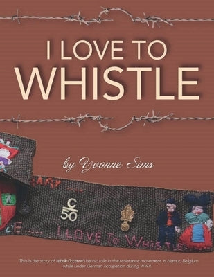 I Love To Whistle by Sims, Yvonne