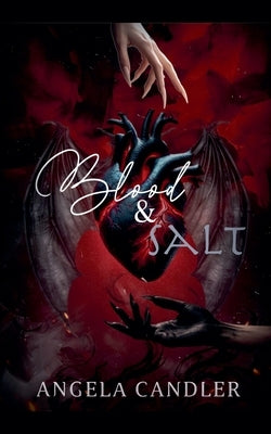 Blood & Salt by Candler, Angela