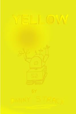 Yellow by Strack, Danny