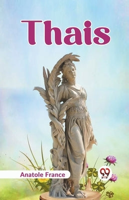 Thais by France, Anatole