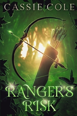Ranger's Risk: A Paranormal Reverse Harem Romance by Cole, Cassie