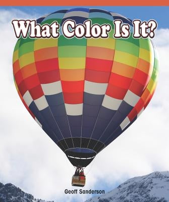 What Color Is It? by Sanderson, Geoff