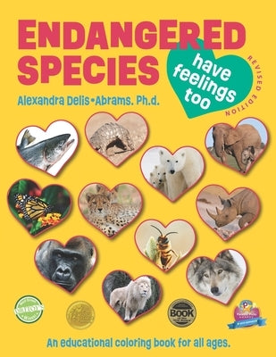 Endangered Species Have Feelings Too: An educational coloring book for children ages 7-12 by Howard, Kim