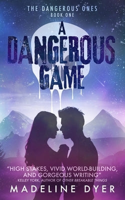 A Dangerous Game by Dyer, Madeline