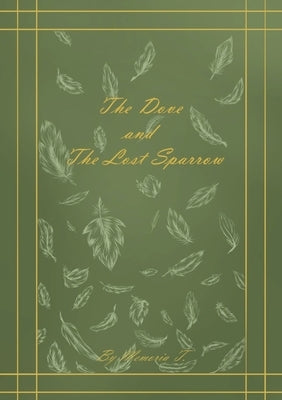 The Dove and The Lost Sparrow by T, Memoria