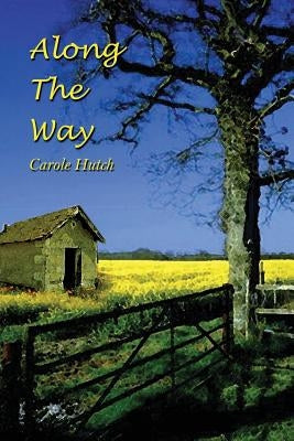 Along The Way by Hutch, Carole