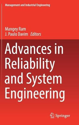 Advances in Reliability and System Engineering by Ram, Mangey