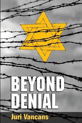 Beyond Denial by Vancans, Juri