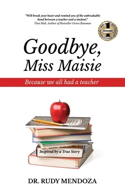 Goodbye, Miss Maisie by Mendoza, Rudy