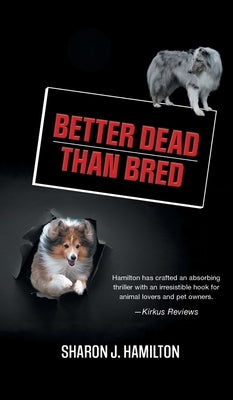 Better Dead Than Bred by Hamilton, Sharon J.