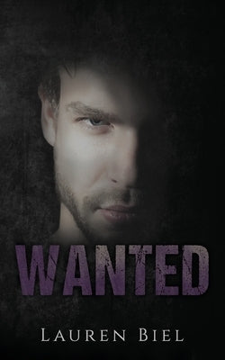 Wanted: a dark romance novella by Biel, Lauren