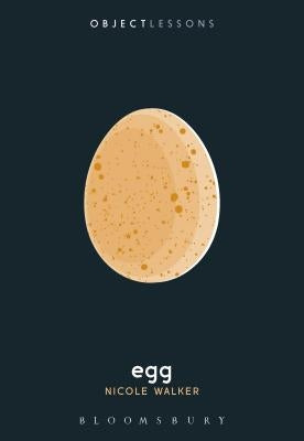Egg by Walker, Nicole