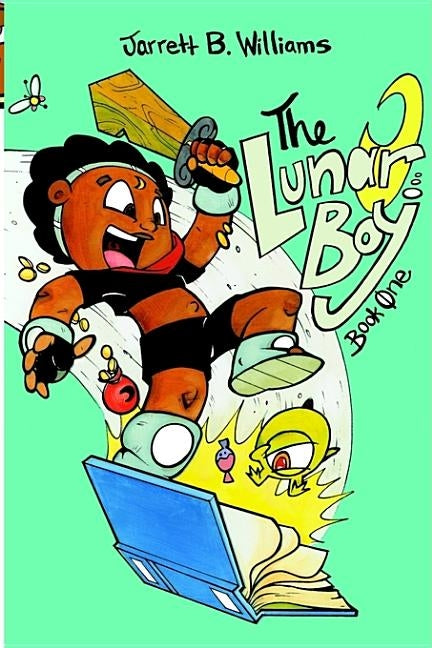 The Lunar Boy: Book One by Williams, Jarrett