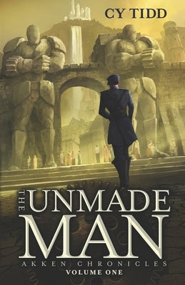 The Unmade Man by Tidd, Cy