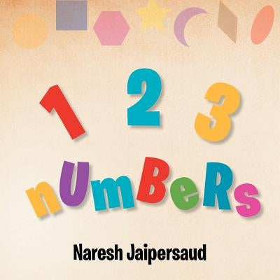123 Numbers by Jaipersaud, Naresh