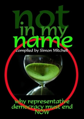 Not In My Name by Mitchell, Simon