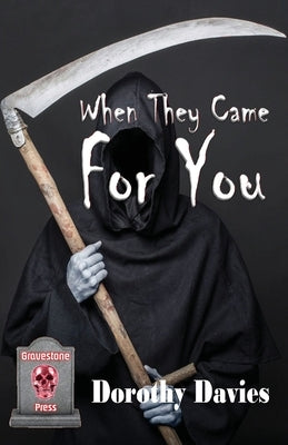 When They Came For You by Davies, Dorothy