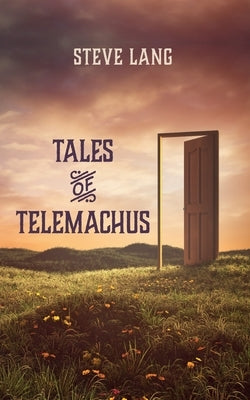 Tales of Telemachus by Lang, Steve