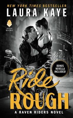 Ride Rough by Kaye, Laura