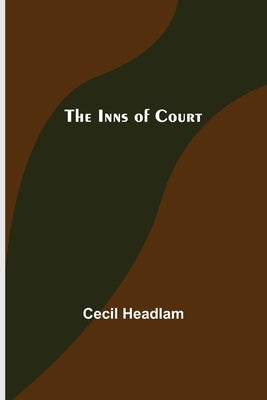 The Inns of Court by Headlam, Cecil