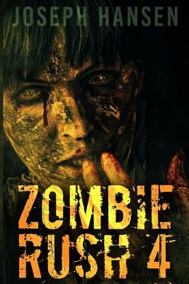 Zombie Rush 4 by Vazquez Jr, Andr'e