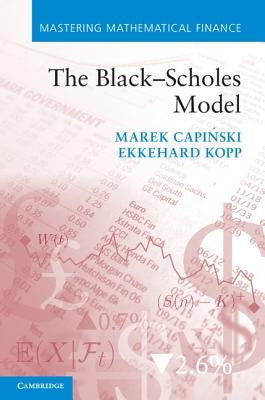 The Black-Scholes Model by Capiński, Marek