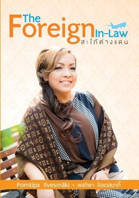 The Foreign Inlaw by Ilvesmaki, Porntipa