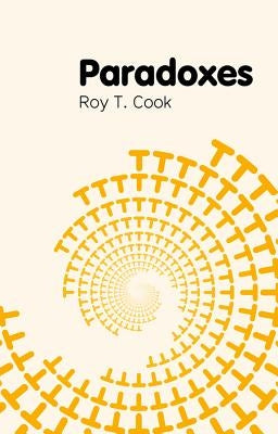 Paradoxes by Cook, Roy T.