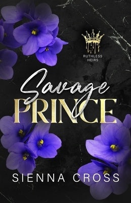 Savage Prince by Cross, Sienna
