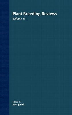 Plant Breeding Reviews, Volume 15 by Janick, Jules