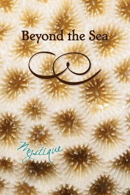 Beyond the Sea: Mystique by Eber &. Wein