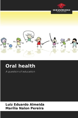 Oral health by Almeida, Luiz Eduardo