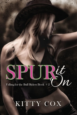 Spur It On by Cox, Kitty