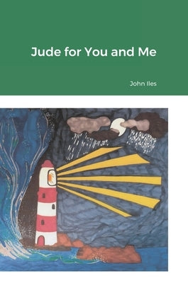 Jude for You and Me by Iles, John