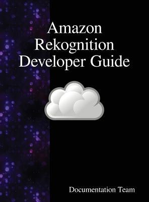 Amazon Rekognition Developer Guide by Team, Development