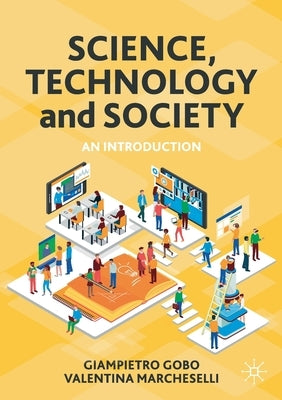 Science, Technology and Society: An Introduction by Gobo, Giampietro