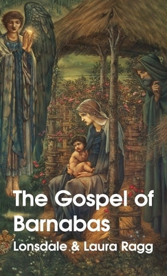 Gospel Of Barnabas Hardcover by Ragg, Lonsdale
