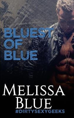 Bluest of Blue by Blue, Melissa