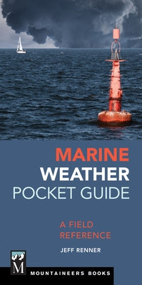 Marine Weather Pocket Guide: A Field Reference by Renner, Jeff