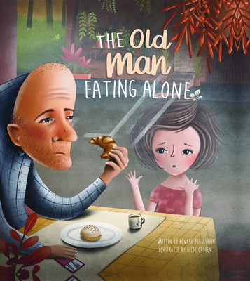 The Old Man Eating Alone by Pearlstein, Howard