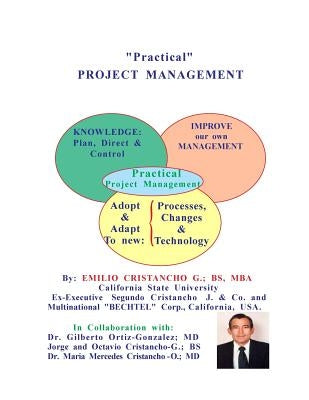 "Practical" PROJECT MANAGEMENT by Ortiz-Gonzalez, Gilberto