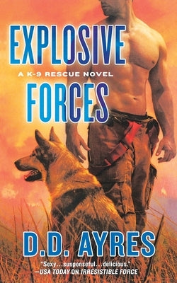 Explosive Forces by Ayres, D. D.
