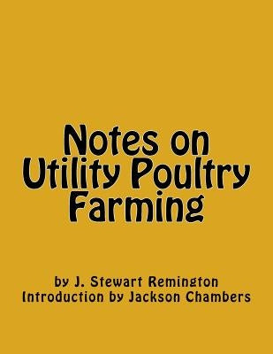 Notes on Utility Poultry Farming by Chambers, Jackson