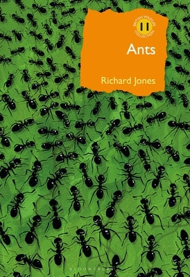 Ants: The Ultimate Social Insects by Jones, Richard