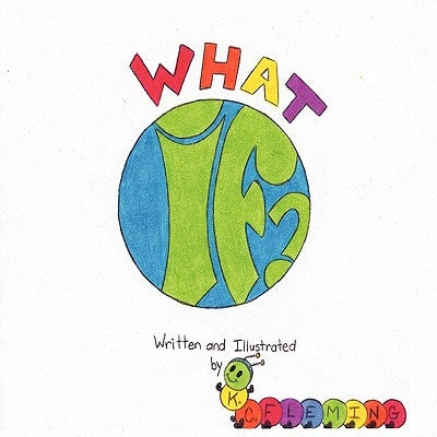 What If? by Fleming, K. C.