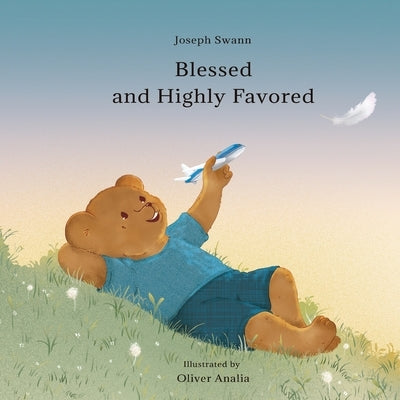 Blessed and Highly Favored by Swann, Joseph