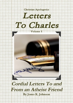 Letters To Charles by Johnson, Jomo K.